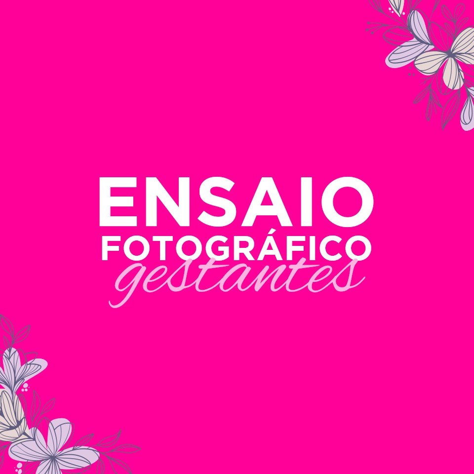 ENSAIO FOTOGRÁFICO PARA GESTANTES