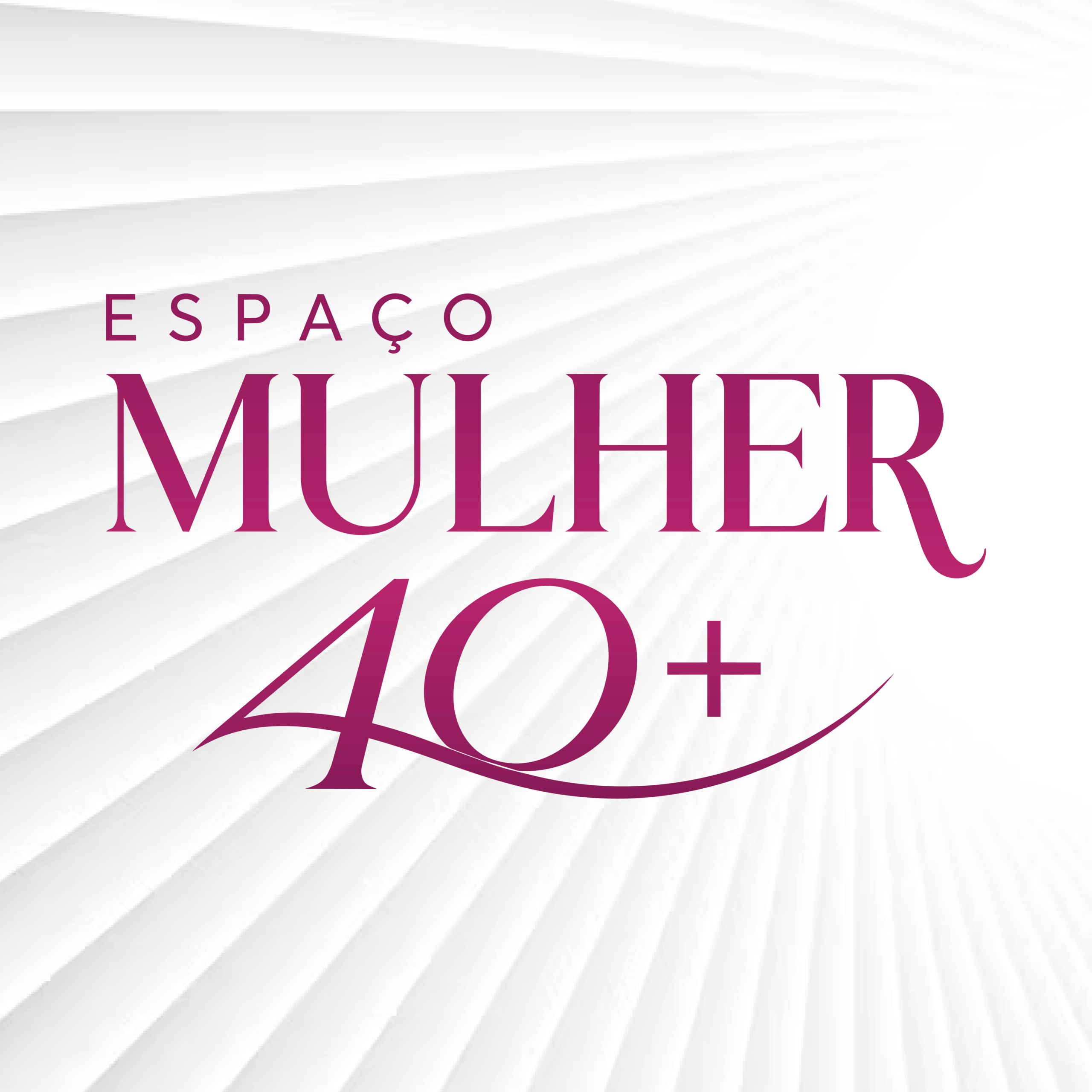 ESPAÇO MULHER 40+